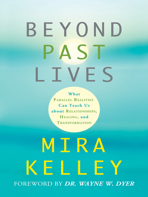 Title details for Beyond Past Lives by Mira Kelley - Available